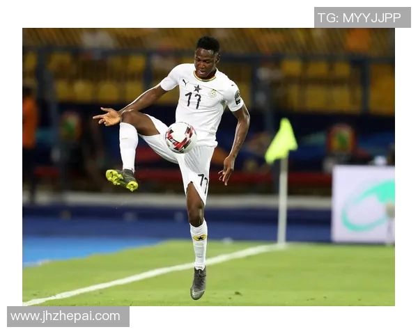 加纳足球传奇人物揭秘：他们如何在国际舞台上闪耀光芒